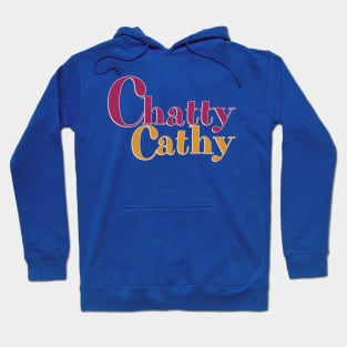 Chatty Cathy Chronicles No 1 Hoodie
